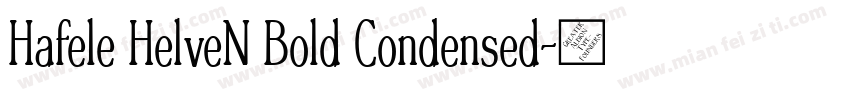 Hafele HelveN Bold Condensed字体转换